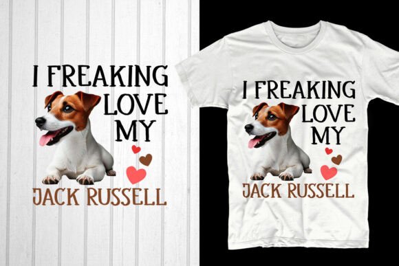 I Freaking Love My Jack Russell: A Strategic Statement for Your POD Business