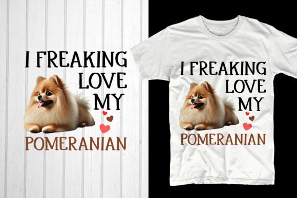 I Freaking Love My Pomeranian: A Unique Expression for Pet Lovers