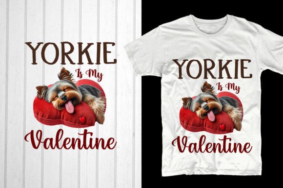 Yorkie is My Valentine: A Stylish and Trendy Design for Your POD Business